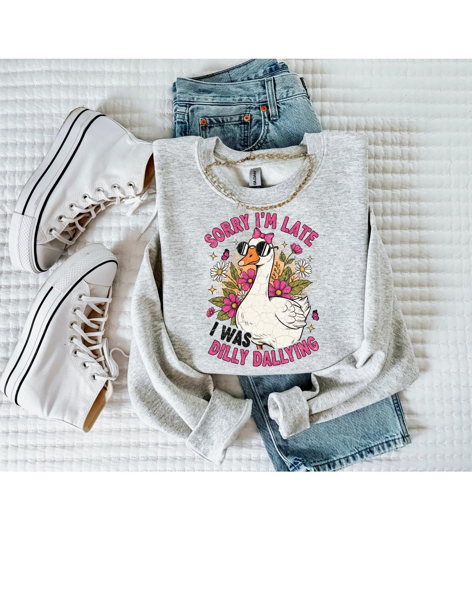 Sorry I was late I was Dilly Dallying Shirt