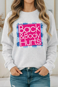 Back & Body Hurts Crewneck Sweatshirt