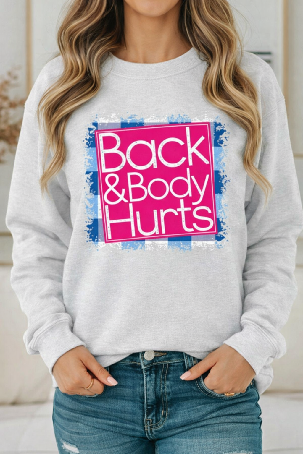 Back & Body Hurts Crewneck Sweatshirt