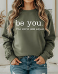 Be You The World Will Adjust Shirt